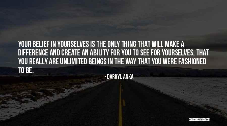 Differences Create Quotes By Darryl Anka Differences Create Quotes By Darryl Anka