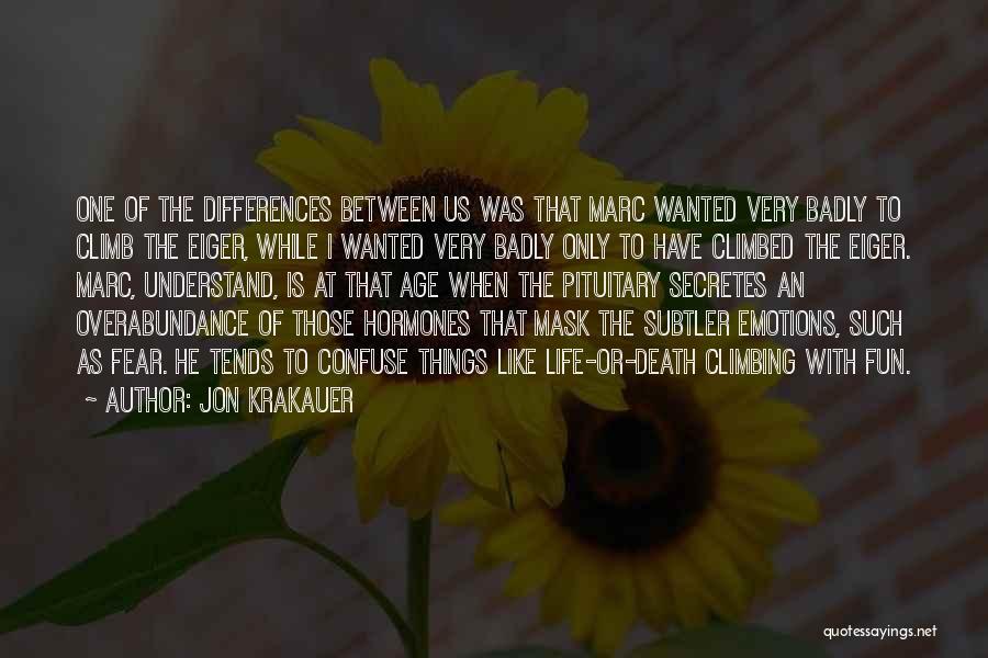 Differences In Age Quotes By Jon Krakauer