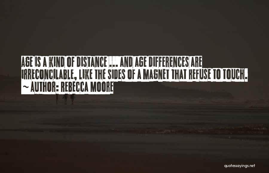 Differences In Age Quotes By Rebecca Moore