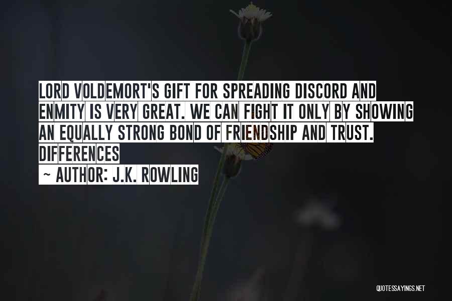 Differences In Friendship Quotes By J.K. Rowling