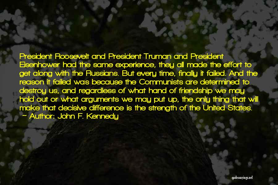 Differences In Friendship Quotes By John F. Kennedy