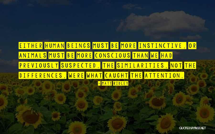 Differences In Human Beings Quotes By Matt Ridley Differences In Human Beings Quotes By Matt Ridley