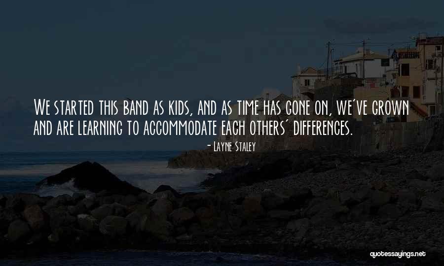Differences In Learning Quotes By Layne Staley Differences In Learning Quotes By Layne Staley