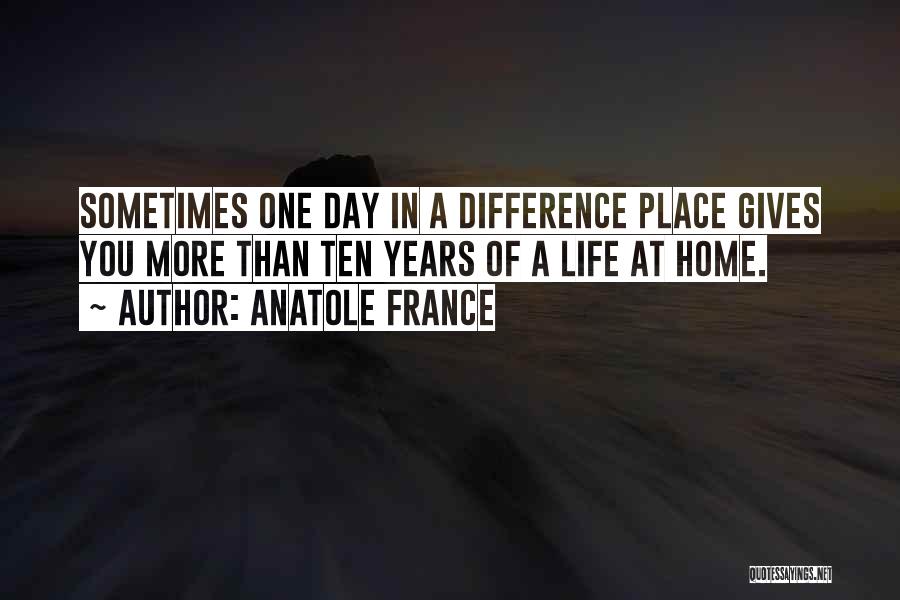 Differences In Life Quotes By Anatole France