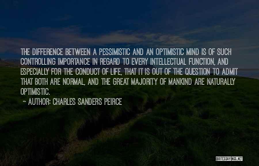 Differences In Life Quotes By Charles Sanders Peirce