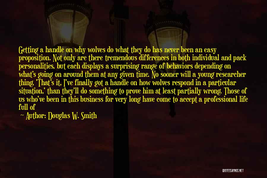 Differences In Life Quotes By Douglas W. Smith