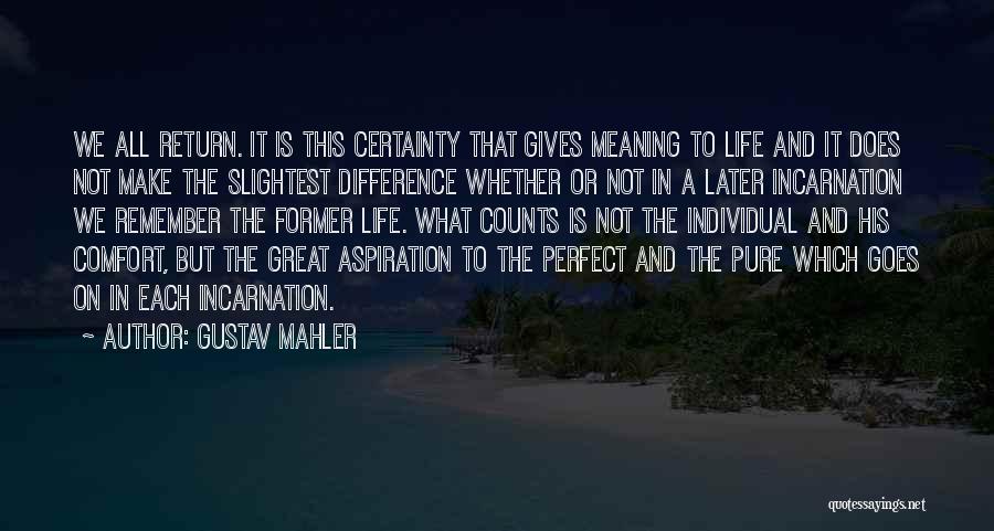 Differences In Life Quotes By Gustav Mahler