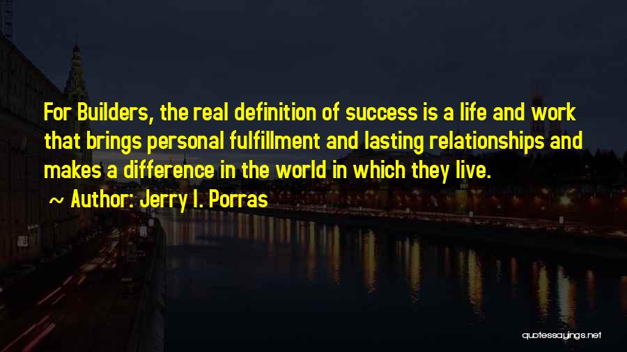 Differences In Life Quotes By Jerry I. Porras
