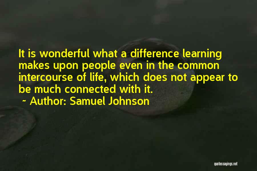 Differences In Life Quotes By Samuel Johnson