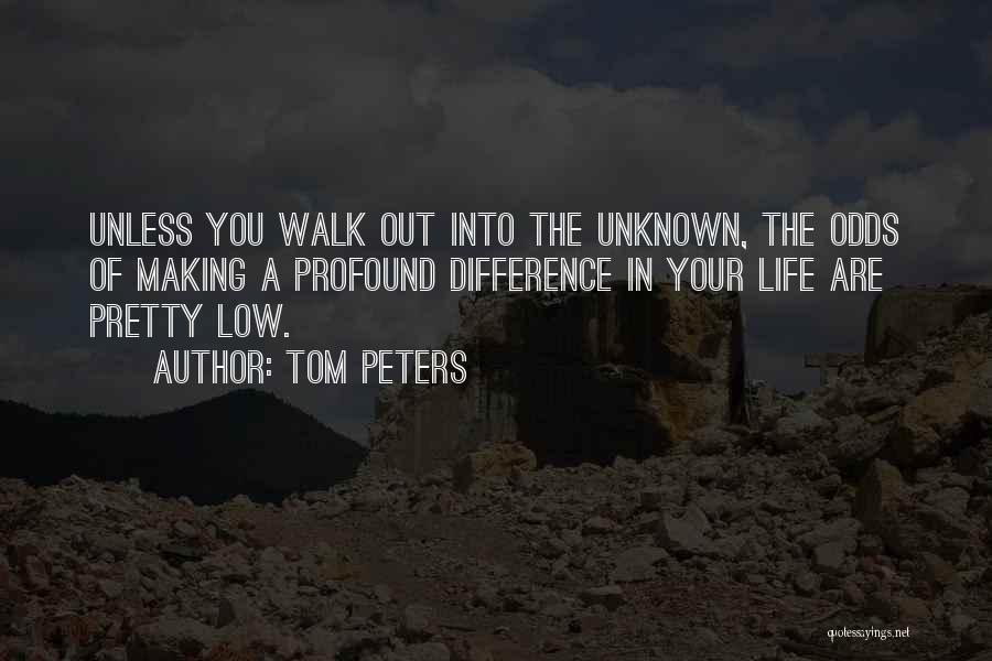 Differences In Life Quotes By Tom Peters