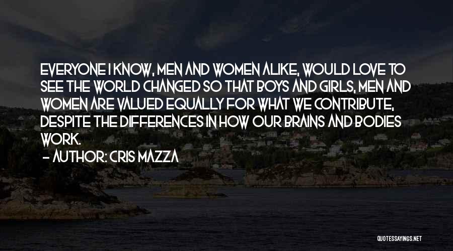 Differences In Love Quotes By Cris Mazza