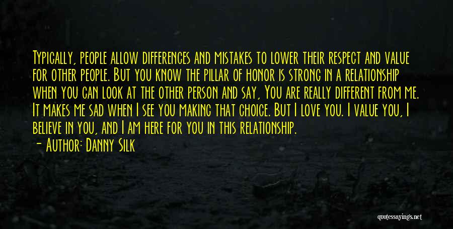 Differences In Love Quotes By Danny Silk