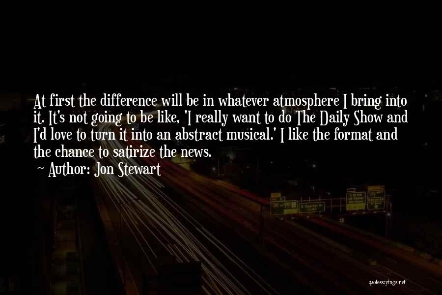 Differences In Love Quotes By Jon Stewart