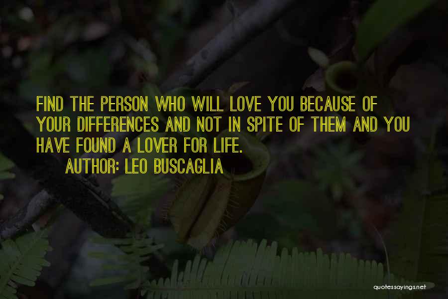 Differences In Love Quotes By Leo Buscaglia