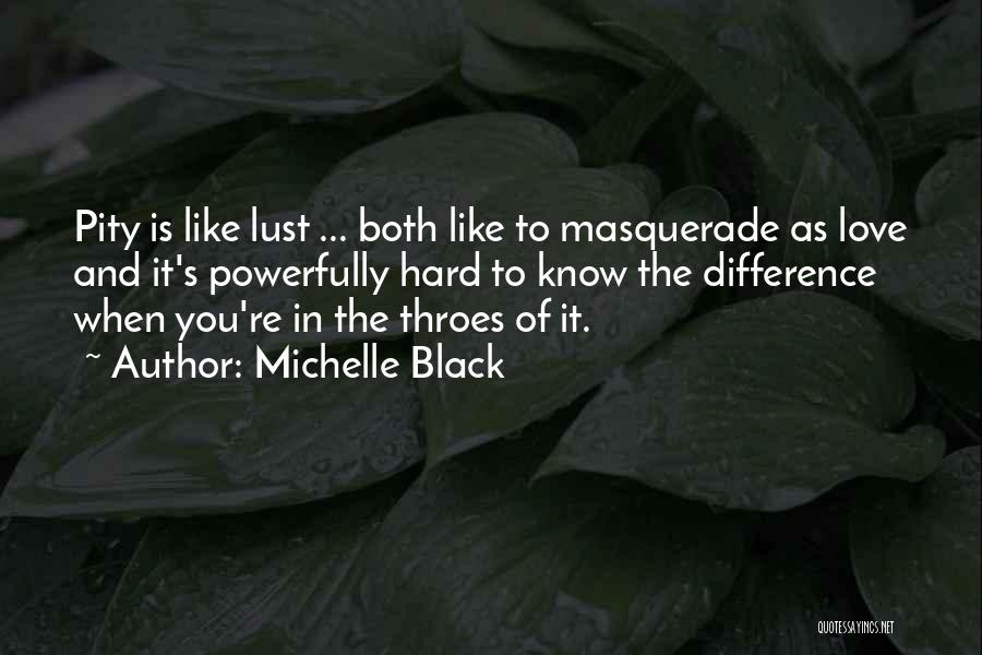 Differences In Love Quotes By Michelle Black