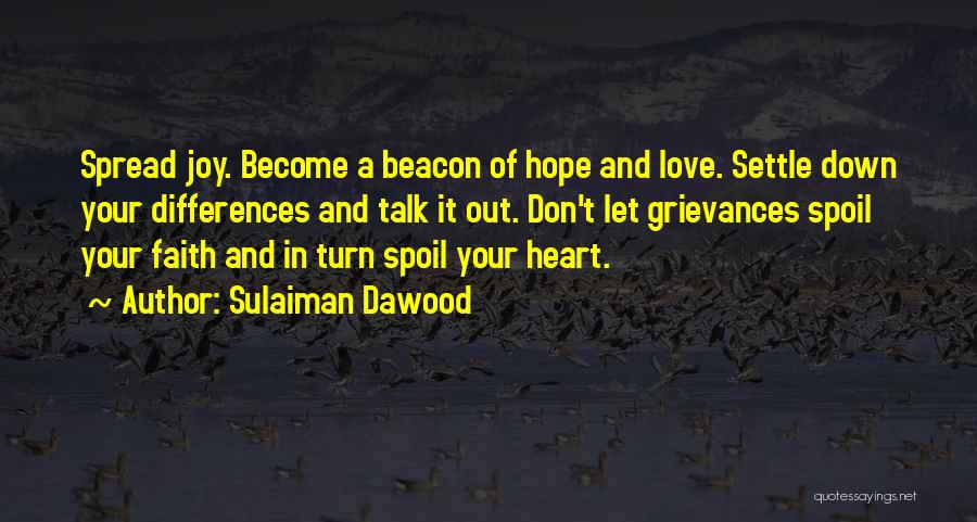 Differences In Love Quotes By Sulaiman Dawood