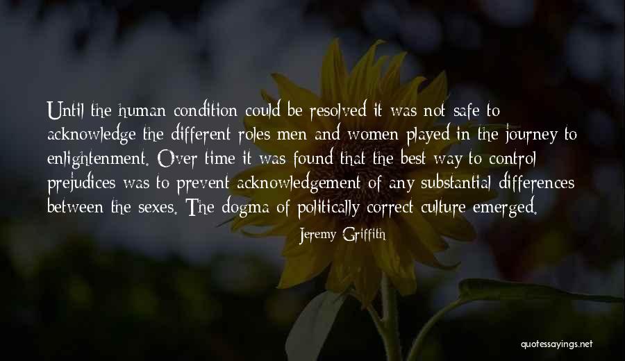 Differences In Men And Women Quotes By Jeremy Griffith Differences In Men And Women Quotes By Jeremy Griffith