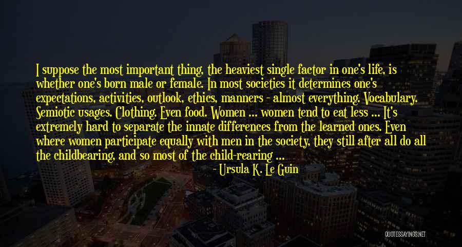 Differences In Men And Women Quotes By Ursula K. Le Guin Differences In Men And Women Quotes By Ursula K. Le Guin
