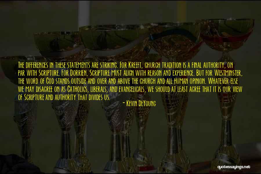 Differences In Opinion Quotes By Kevin DeYoung Differences In Opinion Quotes By Kevin DeYoung