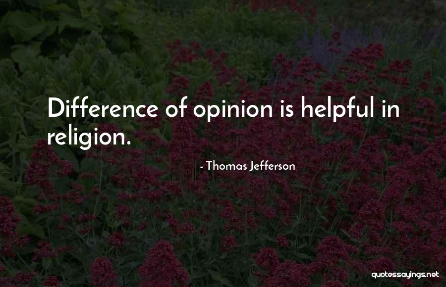 Differences In Opinion Quotes By Thomas Jefferson Differences In Opinion Quotes By Thomas Jefferson