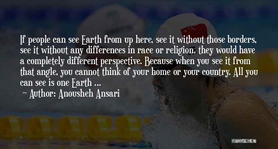 Differences In Religion Quotes By Anousheh Ansari