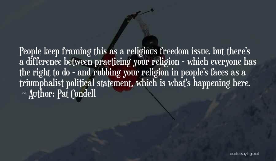 Differences In Religion Quotes By Pat Condell