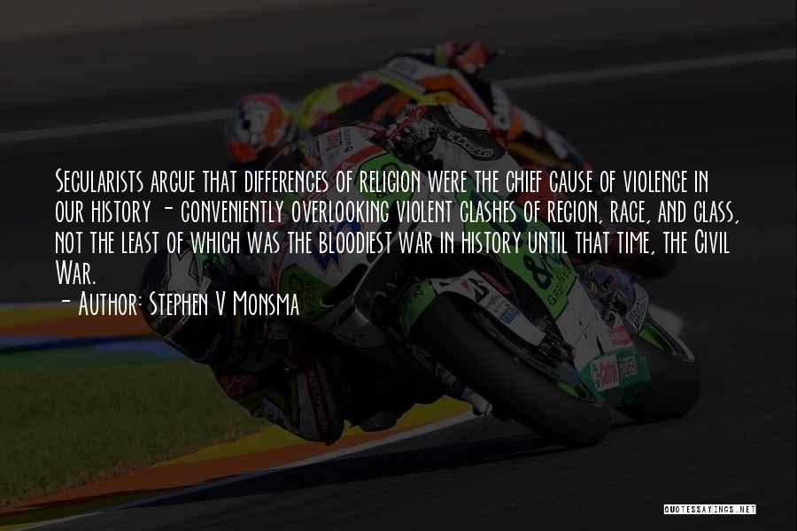 Differences In Religion Quotes By Stephen V Monsma