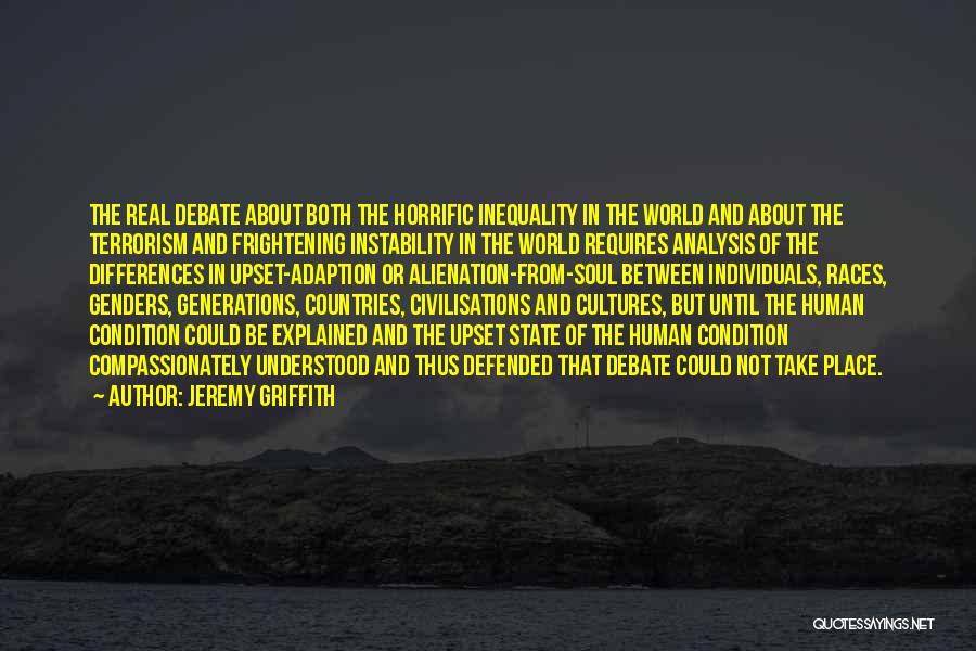 Differences In The World Quotes By Jeremy Griffith