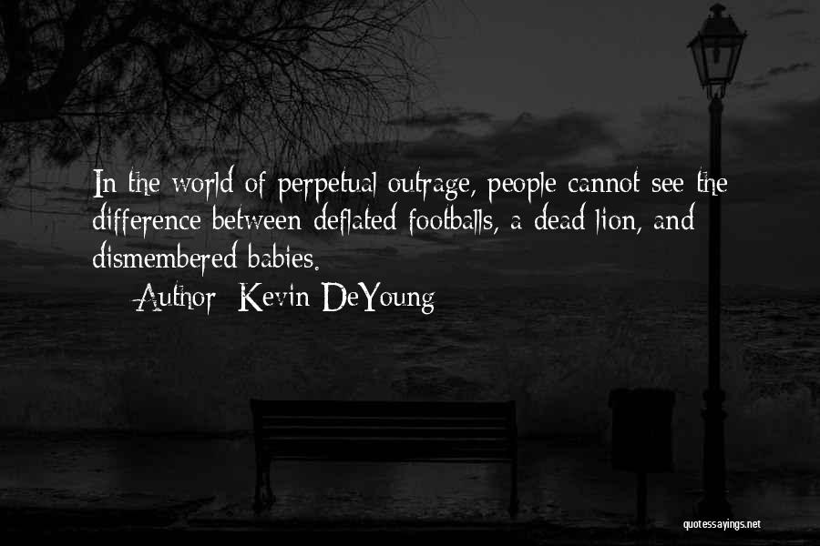 Differences In The World Quotes By Kevin DeYoung