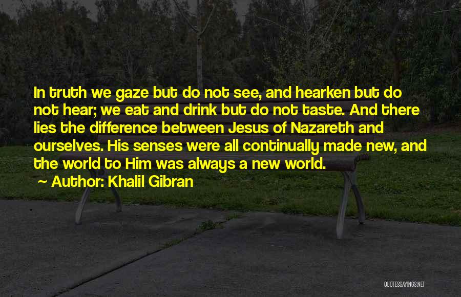 Differences In The World Quotes By Khalil Gibran