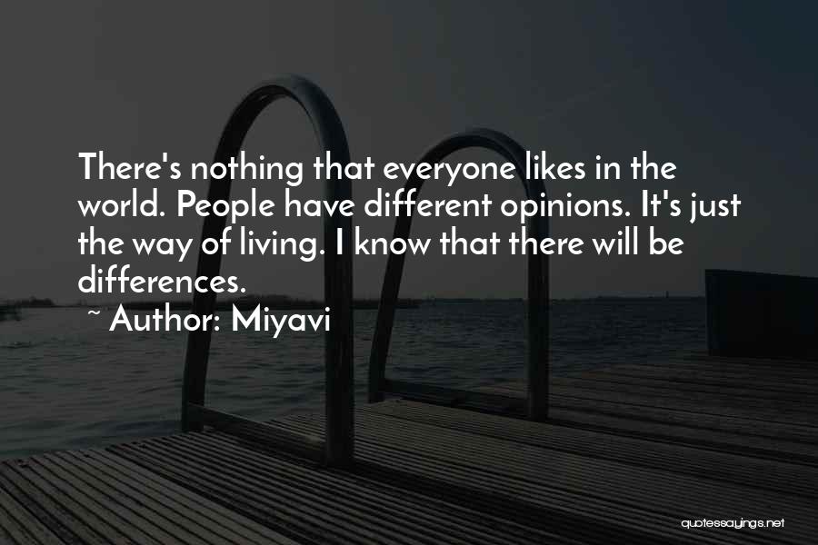 Differences In The World Quotes By Miyavi