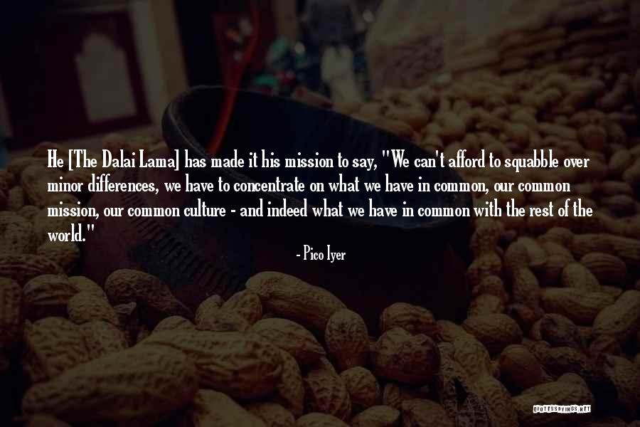 Differences In The World Quotes By Pico Iyer