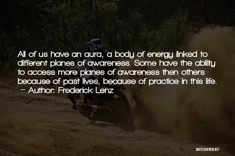 Different Ability Quotes By Frederick Lenz