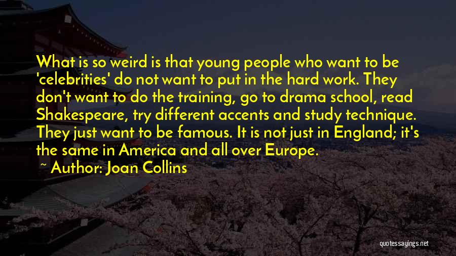 Different Accents Quotes By Joan Collins