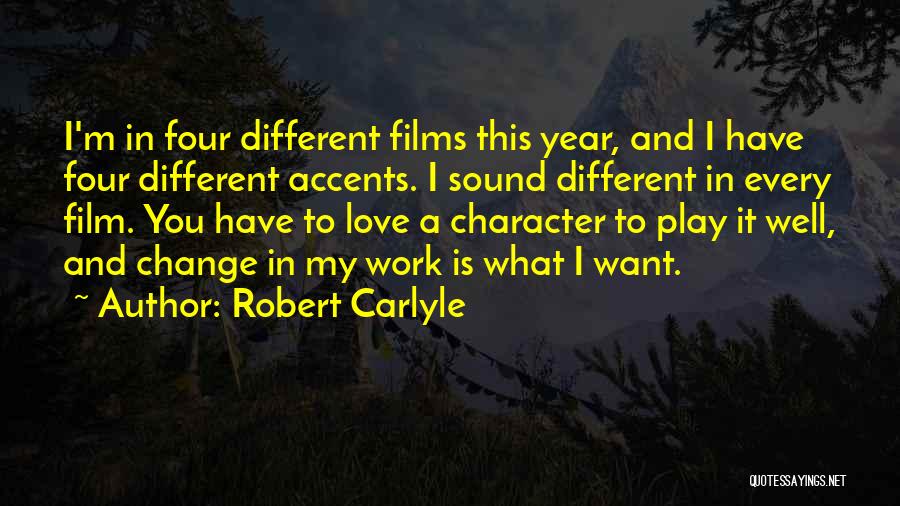 Different Accents Quotes By Robert Carlyle