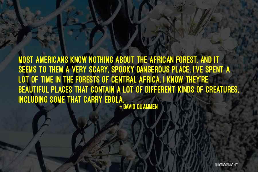 Different And Beautiful Quotes By David Quammen Different And Beautiful Quotes By David Quammen