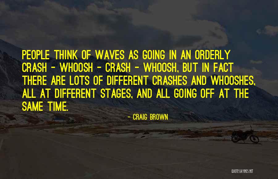 Different And The Same Quotes By Craig Brown Different And The Same Quotes By Craig Brown