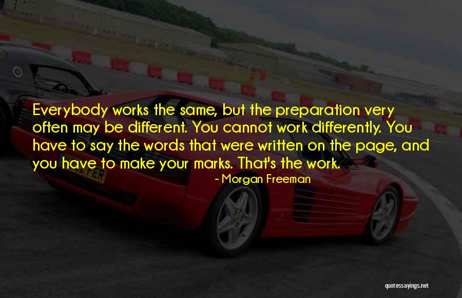 Different And The Same Quotes By Morgan Freeman Different And The Same Quotes By Morgan Freeman