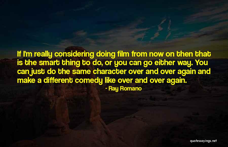 Different And The Same Quotes By Ray Romano Different And The Same Quotes By Ray Romano