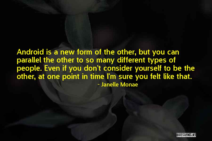 Different Android Quotes By Janelle Monae Different Android Quotes By Janelle Monae