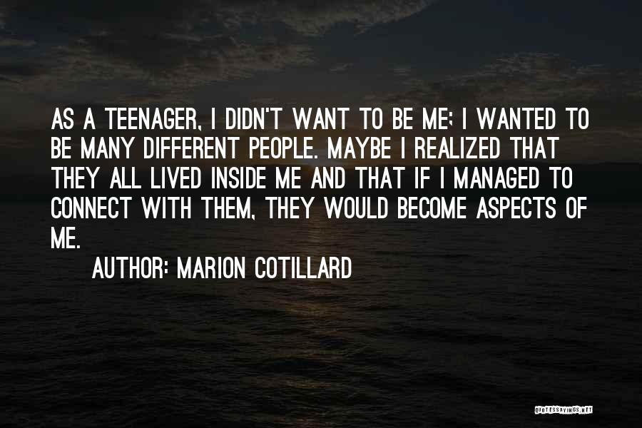 Different Aspects Of Life Quotes By Marion Cotillard