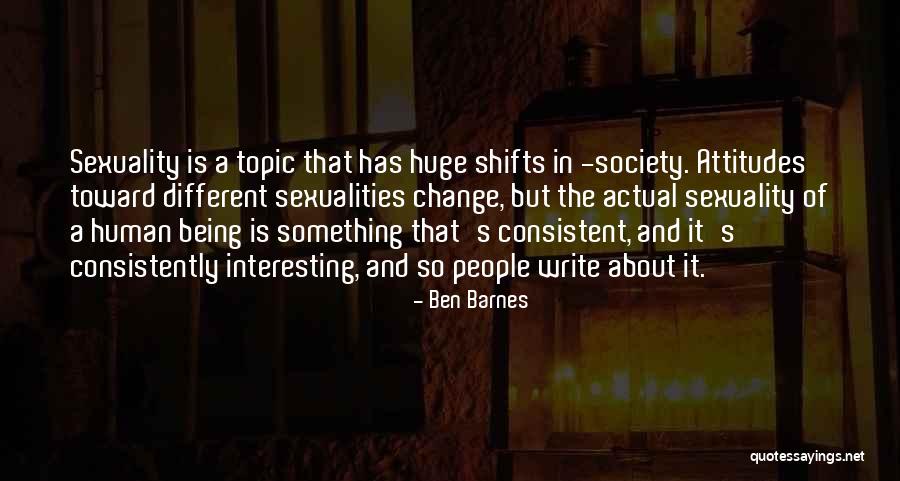 Different Attitude Quotes By Ben Barnes Different Attitude Quotes By Ben Barnes