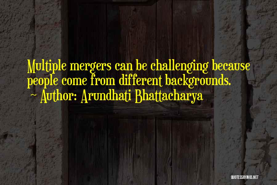 Different Backgrounds Quotes By Arundhati Bhattacharya