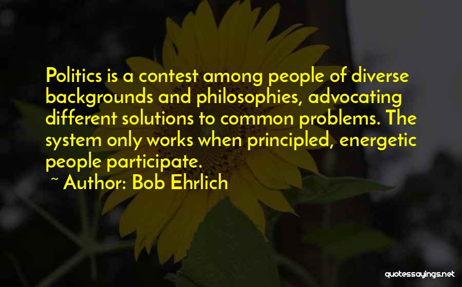 Different Backgrounds Quotes By Bob Ehrlich