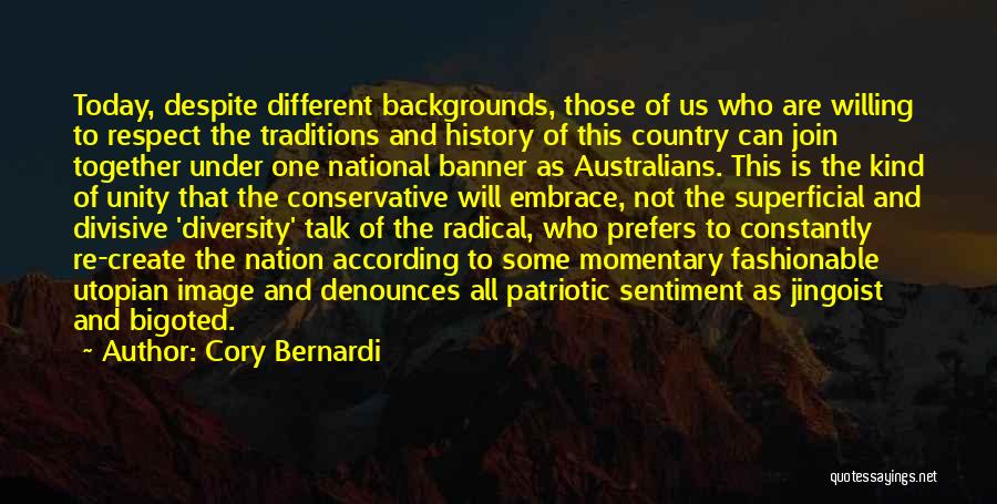 Different Backgrounds Quotes By Cory Bernardi
