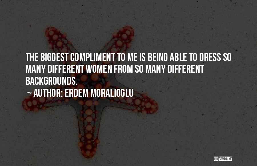 Different Backgrounds Quotes By Erdem Moralioglu