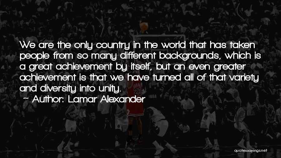 Different Backgrounds Quotes By Lamar Alexander