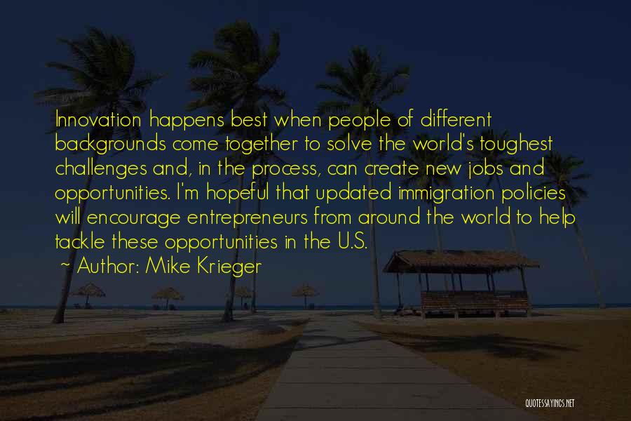 Different Backgrounds Quotes By Mike Krieger