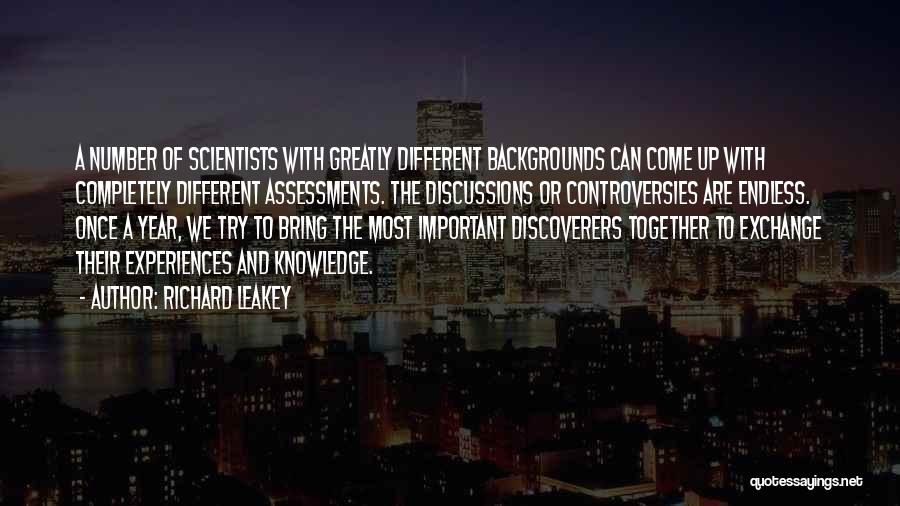 Different Backgrounds Quotes By Richard Leakey