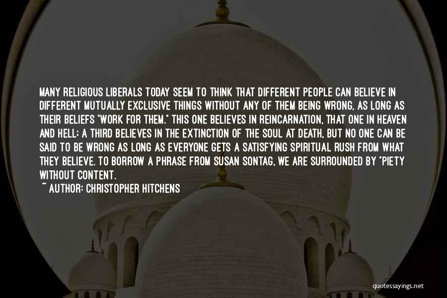 Different Beliefs Quotes By Christopher Hitchens